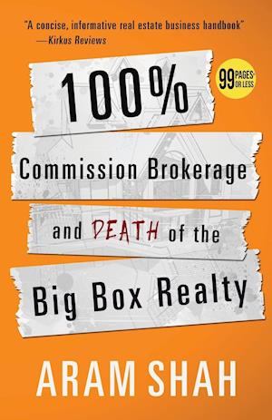 100% Commission Brokerage and Death of the Big Box Realty