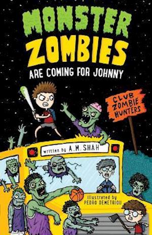 Monster Zombies Are Coming for Johnny