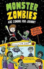 Monster Zombies are Coming for Johnny