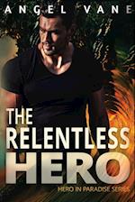 The Relentless Hero 