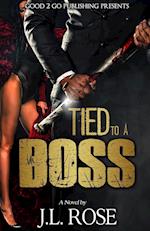 Tied to a Boss