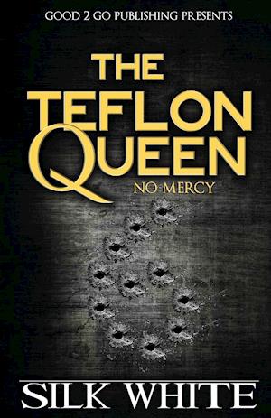 The Teflon Queen 6