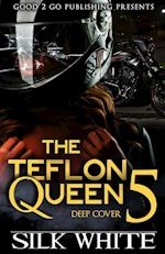 The Teflon Queen PT 5
