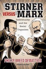 Max Stirner Versus Karl Marx
