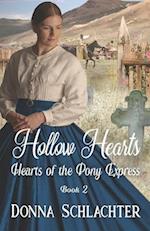 Hollow Hearts: Book 2 of Hearts of the Pony Express 
