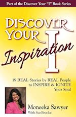 Discover Your Inspiration Moneeka Sawyeer Edition