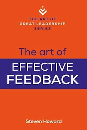 The Art of Effective Feedback