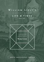 William Lilly's History of his Life and Times
