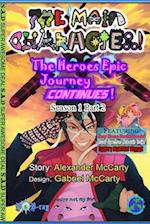 The Main Character!: The Hero's Epic Journey Continues!: Part 2 