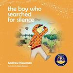 Boy Who Searched For Silence 