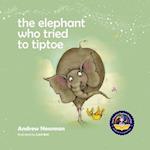 The Elephant Who Tried To Tiptoe