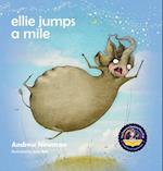 Ellie Jumps a Mile : Teaching kids to recognize fear and calm themselves 