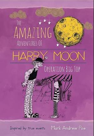 The Amazing Adventures of Harry Moon