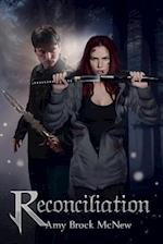 Reconciliation : Book Two of the Reluctant Warrior Chronicles