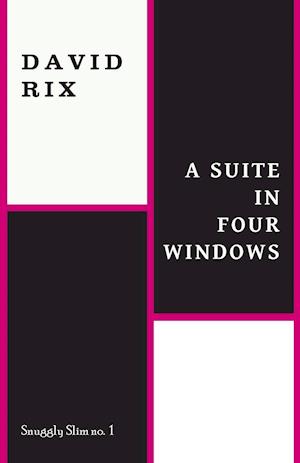 A Suite in Four Windows