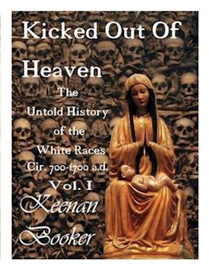 Kicked Out of Heaven, Vol. I