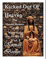 Kicked Out of Heaven, Vol. I