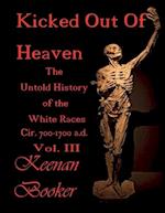 Kicked Out of Heaven Vol. III