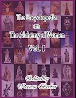 The Encyclopedia on the Alchemy of Women Vol. I