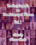 Encyclopedia on the Alchemy of Women Vol. I