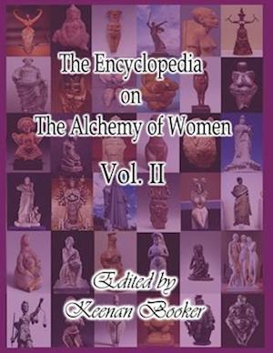 The Encyclopedia on the Alchemy of Women Vol. II