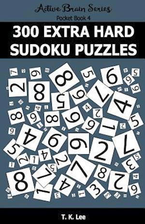 300 Extra Hard Sudoku Puzzles