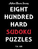 800 Hard Sudoku Puzzles to Keep Your Brain Active for Hours