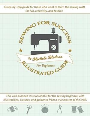 F Sewing for Success An Illustrated Guide for Beginners af