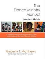 The Dance Ministry Manual - Leader's Guide