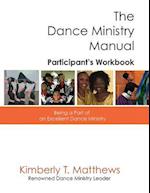 The Dance Ministry Manual - Participant's Workbook