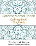 Geriatric Mental Health Coloring Book for Adults