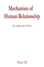 Mechanism of Human Relationship