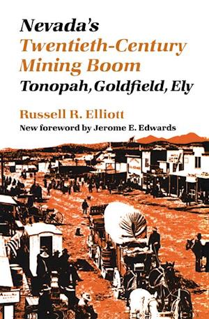 Nevada's Twentieth-Century Mining Boom