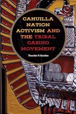 Gordon, T:  Cahuilla Nation Activism and the Tribal Casino M