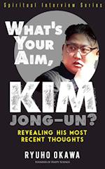 What's Your Aim, Kim Jong-un?