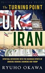 Turning Point for the U. K. and Iran