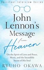 John Lennon's Message from Heaven