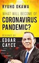 What Will Become of Coronavirus Pandemic?