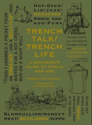 Trench Talk Trench Life