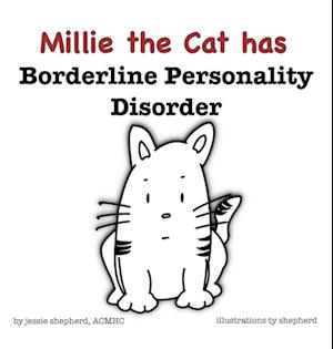 Millie the Cat has Borderline Personality Disorder