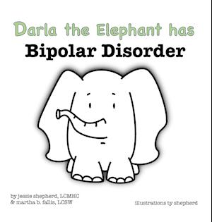 Darla the Elephant has Bipolar Disorder