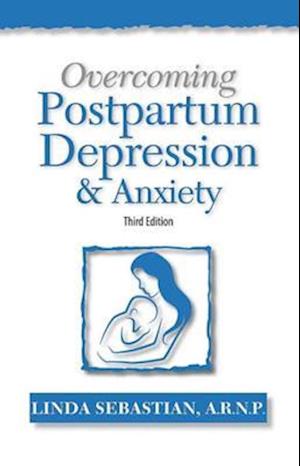 Overcoming Postpartum Depression and Anxiety