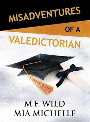 Misadventures of a Valedictorian