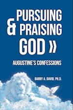 Pursuing & Praising God