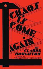 Chaos Is Come Again (Valancourt 20th Century Classics)