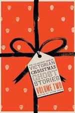 The Valancourt Book of Victorian Christmas Ghost Stories, Volume Two