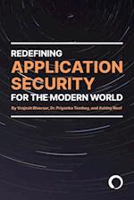 Redefining Application Security For the Modern World 