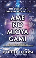 The Descent of Japanese Father God Ame-no-Mioya-Gami 