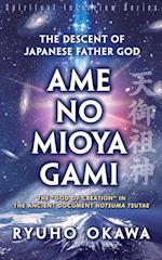 The Descent of Japanese Father God Ame-no-Mioya-Gami