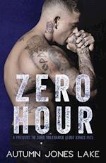 Zero Hour (a Prequel to Zero Tolerance)